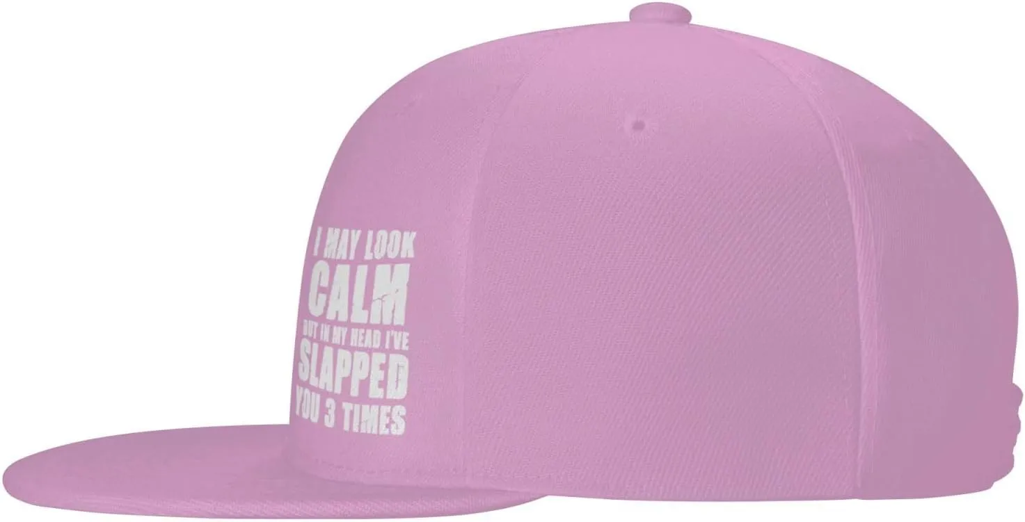 I May Look Calm But in My Head I've Slapped You 3 Times Baseball Cap,Snapback Hats Trucker Hat for Men & Women,Black