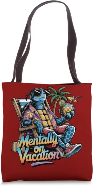 Mentally On Vacation Beach Relaxed Turtle Tote Bag